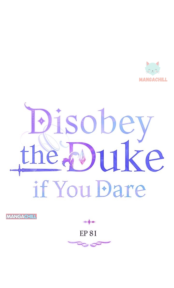 Disobey the Duke if You Dare, Chapter 81