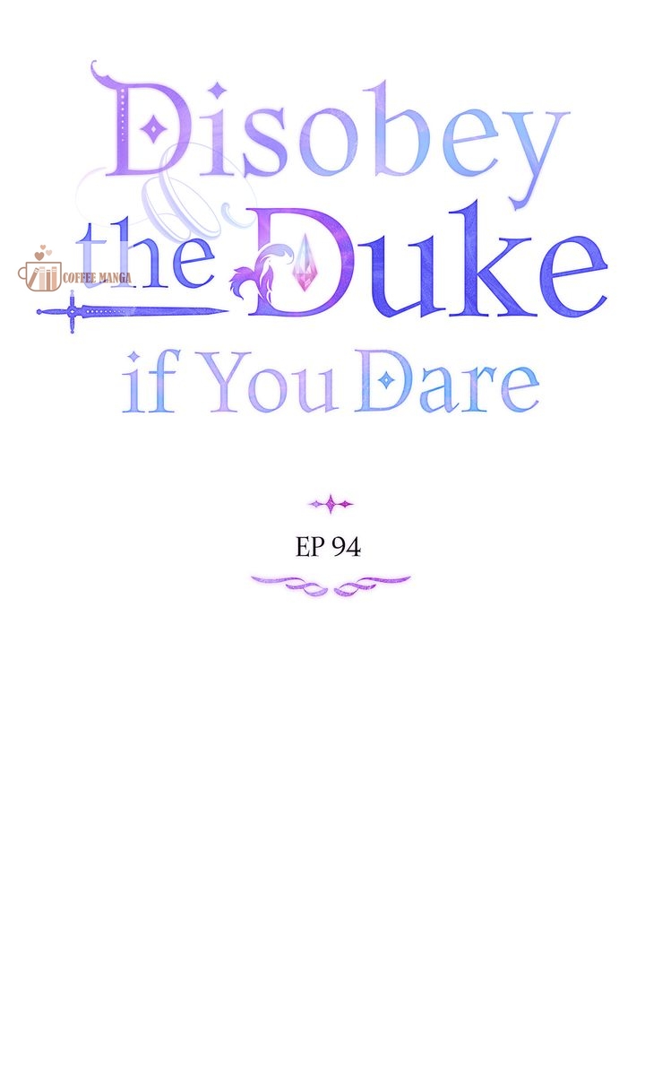 Disobey the Duke if You Dare, Chapter 94