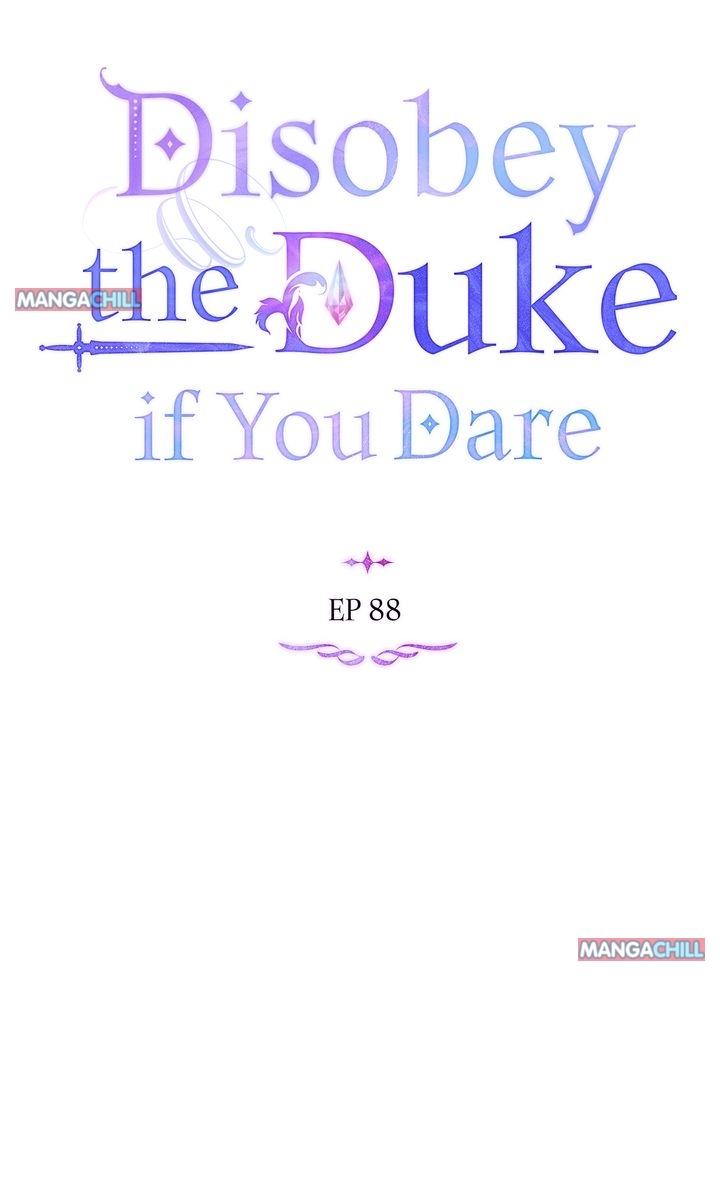 Disobey the Duke if You Dare, Chapter 88