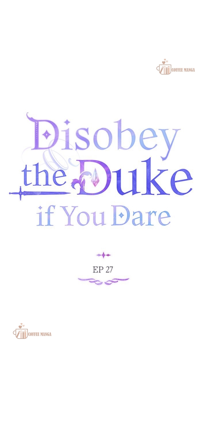 Disobey the Duke if You Dare, Chapter 27