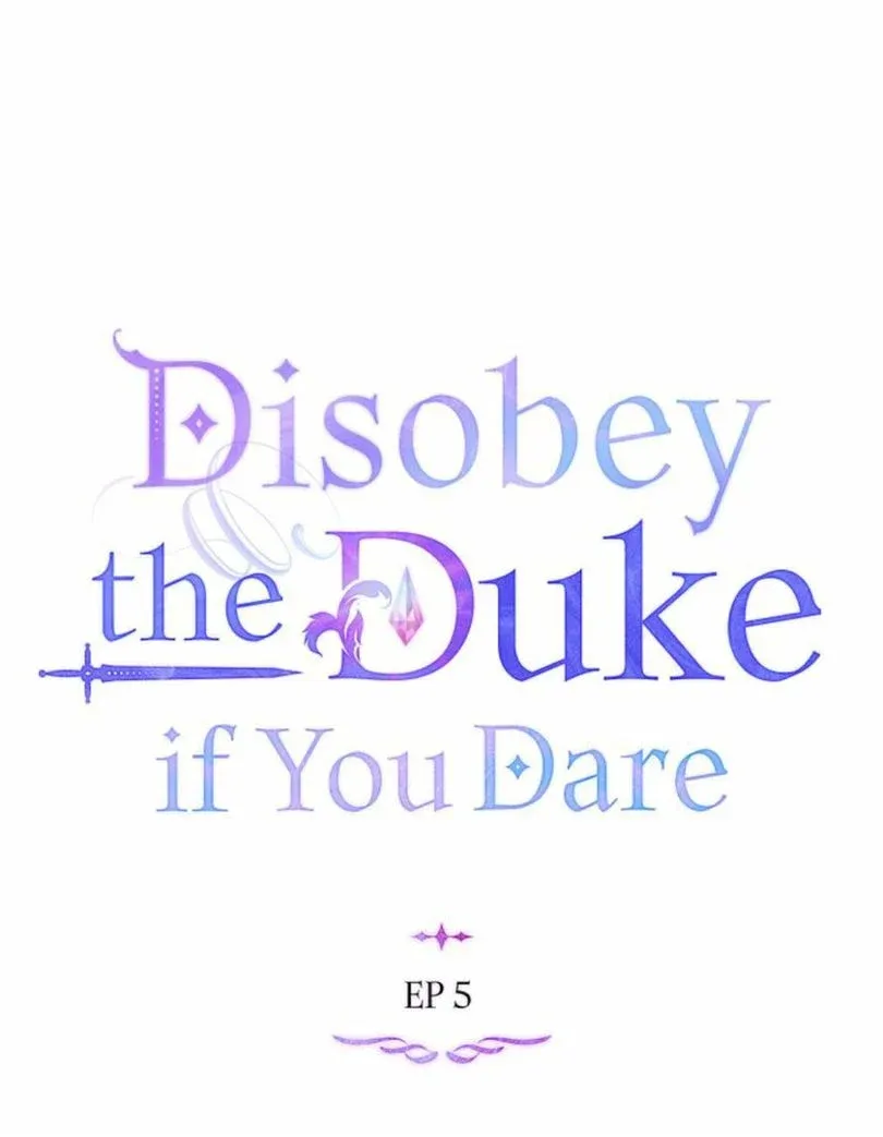 Disobey the Duke if You Dare, Chapter 5