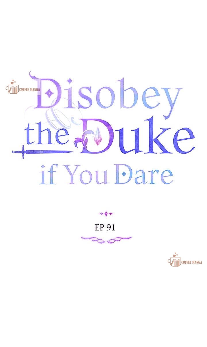 Disobey the Duke if You Dare, Chapter 91