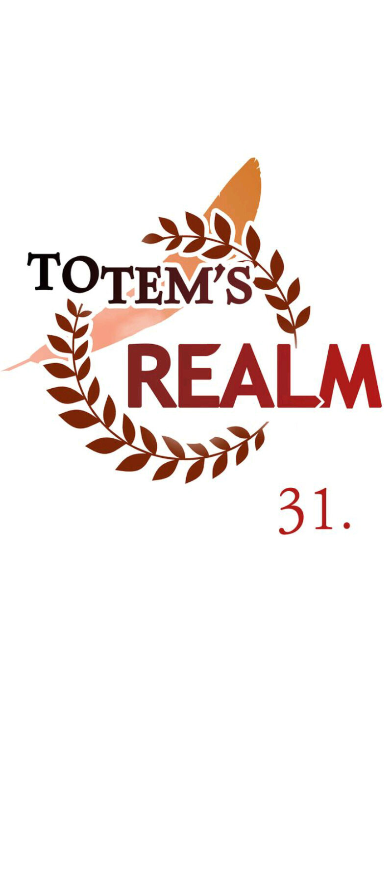 Totem’s Realm, Chapter 31