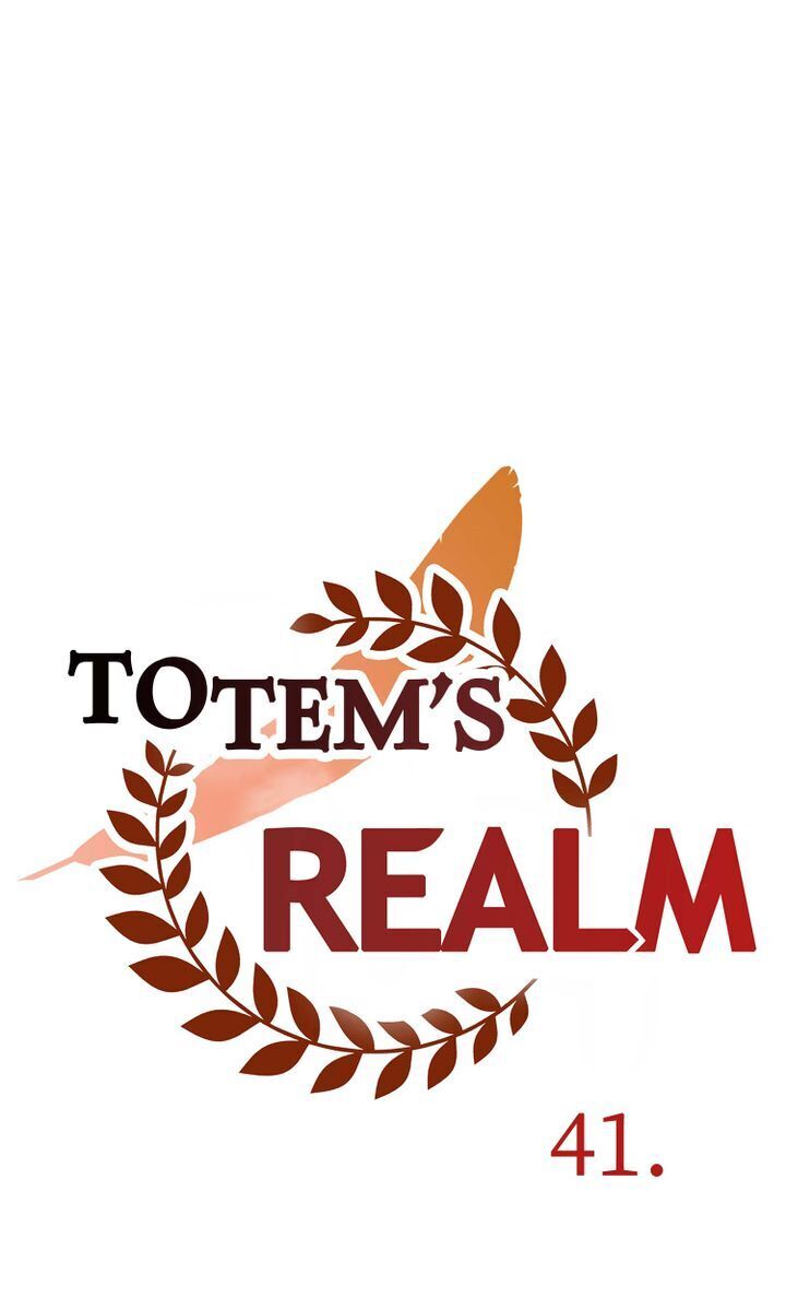 Totem’s Realm, Chapter 41