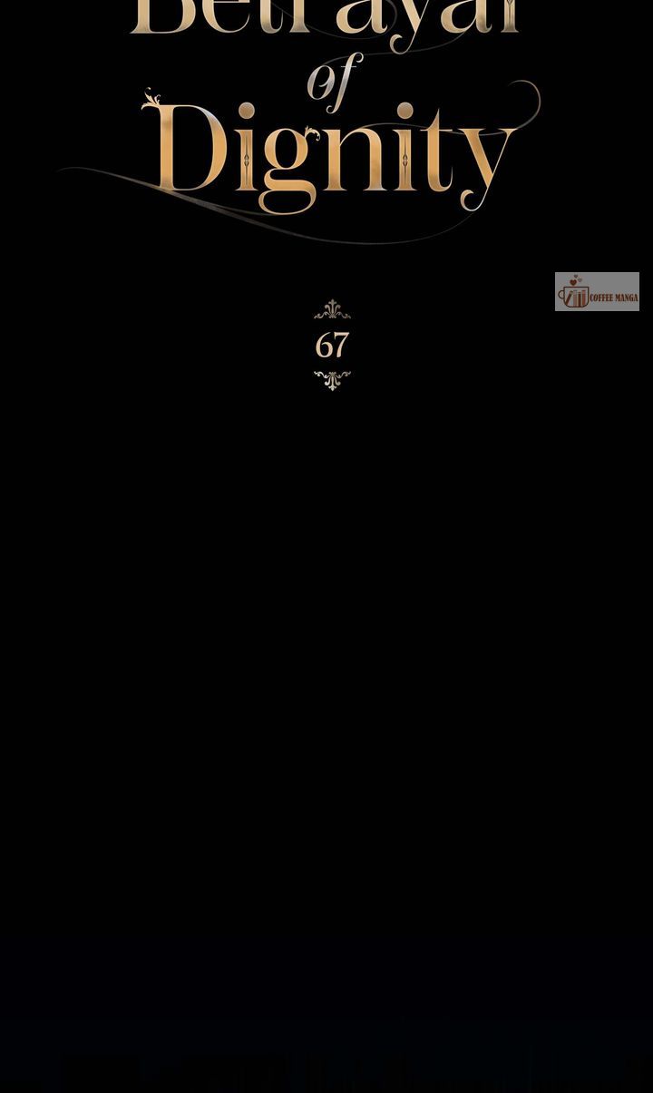 Betrayal of Dignity, Chapter 67