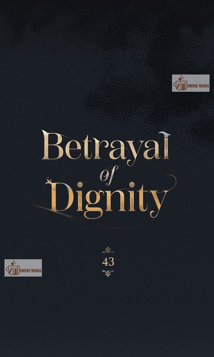 Betrayal of Dignity, chapter 43
