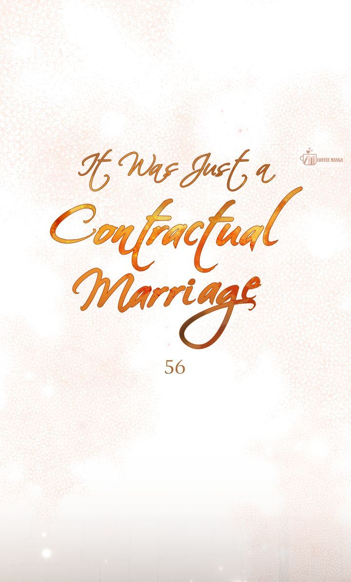 It Was Just a Contract Marriage, chapter 56