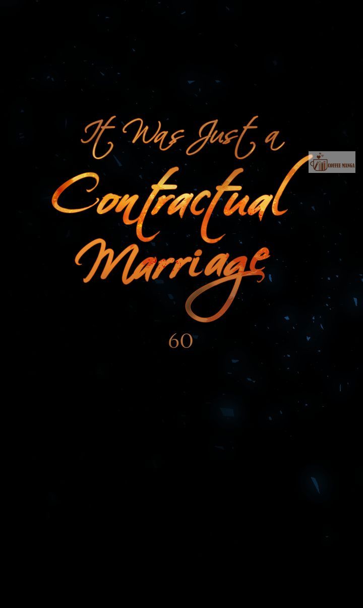 It Was Just a Contract Marriage, chapter 60