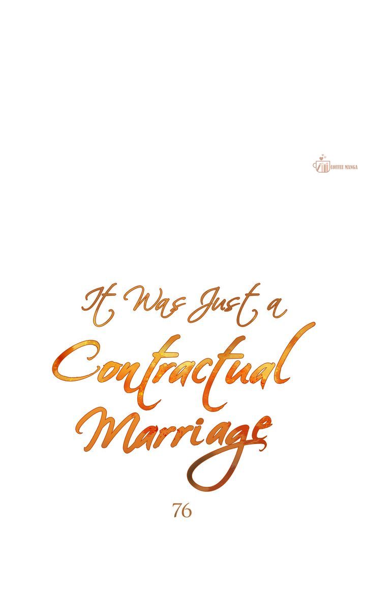It Was Just a Contract Marriage, chapter 76