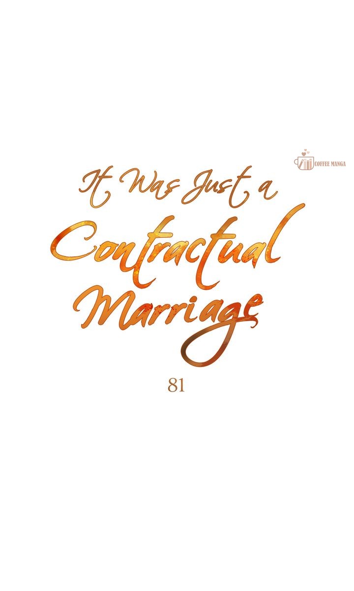 It Was Just a Contract Marriage, chapter 81